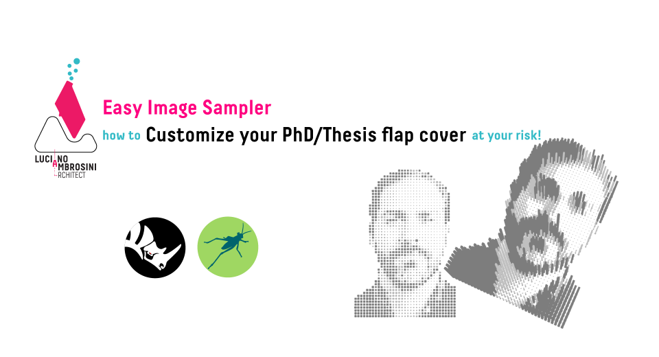 <strong><span style='color:#a9a9a9;font-size:14px;'>Grasshopper tutorial </span></strong></br>Easy image sampler: customize the thesis cover at your risk!